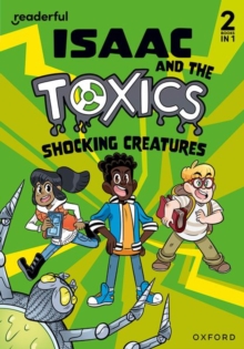 Image for Readerful Rise: Oxford Reading Level 6: Isaac and the Toxics: Shocking Creatures
