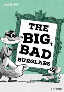Image for Readerful Rise: Oxford Reading Level 7: The Big, Bad Burglars