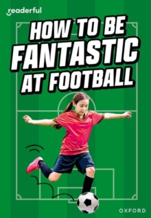 Image for Readerful Rise: Oxford Reading Level 8: How to be Fantastic at Football