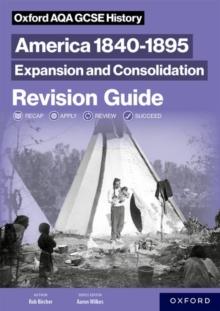 Image for Oxford AQA GCSE History (9-1): America 1840-1895: Expansion and Consolidation Revision Guide