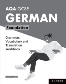 AQA GCSE German: AQA GCSE German Foundation Grammar, Vocabulary and Translation Workbooks - McCrorie, Morag