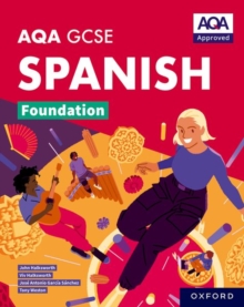 Image for AQA GCSE Spanish Foundation: AQA Approved GCSE Spanish Foundation Student Book
