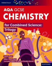 Image for Oxford Smart AQA GCSE Sciences: Chemistry for Combined Science (Trilogy) Student Book