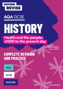Image for Oxford Revise: AQA GCSE History: Britain: Health and the people: c1000 to the present day