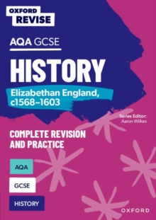Image for Oxford Revise: AQA GCSE History: Elizabethan England, c1568-1603