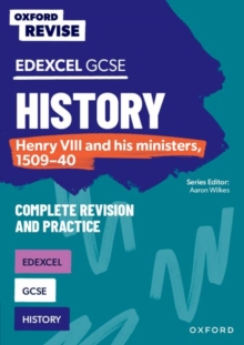 Image for Oxford Revise: Edexcel GCSE History: Henry VIII and his ministers, 1509-40