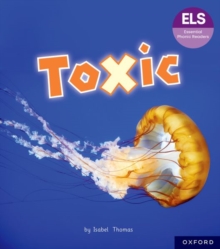 Image for Essential Letters and Sounds: Essential Phonic Readers: Oxford Reading Level 7: Toxic