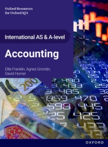 International AS and A-level Accounting: OxfordAQA International A-level Accounting (9615) - Franklin, Ellie