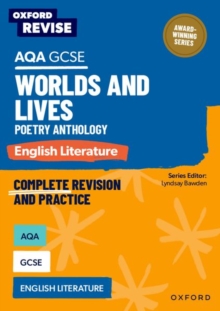 Oxford Revise: AQA GCSE English Literature: Worlds and Lives Poetry Anthology - Stewart, Alana