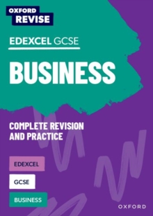 Oxford Revise: Edexcel GCSE Business Complete Revision and Practice - Coupland-Smith, Helen