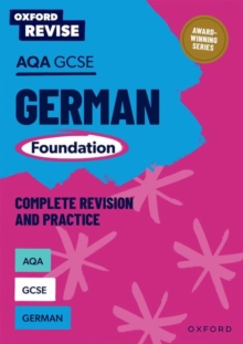 Oxford Revise: AQA GCSE German Foundation Complete Revision and Practice - Murphy, Heather