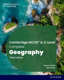 Cambridge IGCSE & O Level Complete Geography: Student Book Third Edition - Kelly, David