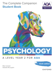 Level Psychology: The Complete Companions for AQA Psychology A Level: Year 2 Student Book, 6th Edition - Cardwell, Mike