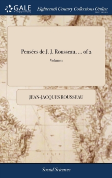 Image for Pensees de J. J. Rousseau, ... of 2; Volume 1
