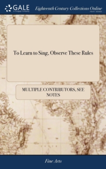 Image for To Learn to Sing, Observe These Rules