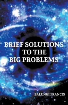 Image for Brief Solutions to the Big Problems