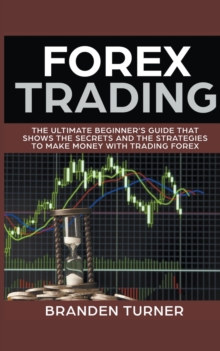 Image for Forex Trading, The Ultimate Beginner's Guide