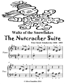 Image for Waltz of the Snowflakes the Nutcracker Suite - Beginner Piano Sheet Music Tadpole Edition