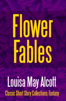 Image for Flower Fables.