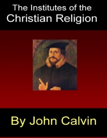 Image for Institutes of the Christian Religion