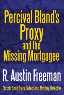 Image for Percival Bland's Proxy and The Missing Mortgagee