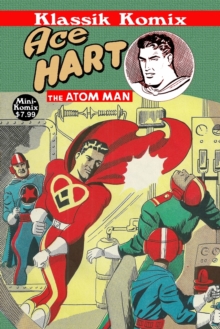 Image for Klassik Komix : Ace Hart, The Atom Man