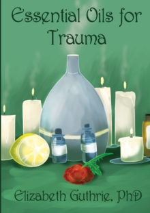 Image for Essential Oils for Trauma