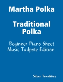 Image for Martha Polka Traditional Polka - Beginner Piano Sheet Music Tadpole Edition