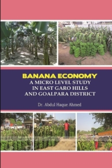 Image for Banana Economy a Micro Level Study in East Garo Hills and Goalpara District