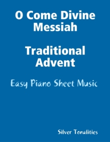 Image for O Come Divine Messiah Traditional Advent - Easy Piano Sheet Music