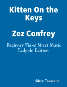 Image for Kitten On the Keys Zez Confrey - Beginner Piano Sheet Music Tadpole Edition
