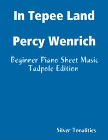 Image for In Tepee Land Percy Wenrich - Beginner Piano Sheet Music Tadpole Edition