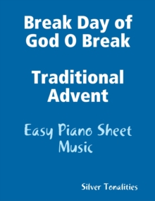 Image for Break Day of God O Break Traditional Advent - Easy Piano Sheet Music