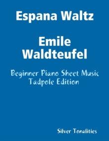 Image for Espana Waltz Emile Waldteufel - Beginner Piano Sheet Music Tadpole Edition