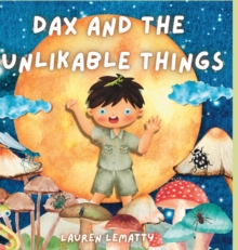 Image for Dax and the Unlikable Things