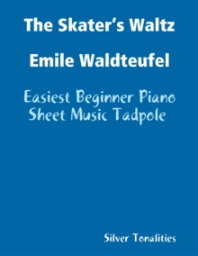 Image for Skater's Waltz Emile Waldteufel - Easiest Beginner Piano Sheet Music Tadpole
