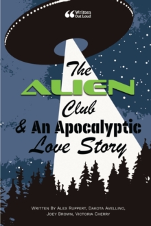Image for The Alien Club & An Apocalyptic Love Story