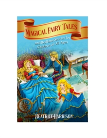 Image for Magical Fairy Tales and Bedtime Stories for Children of All Ages (Volume