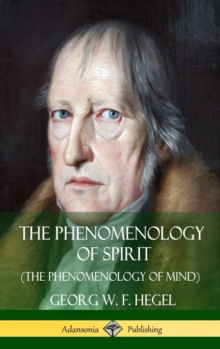 Image for The Phenomenology of Spirit (The Phenomenology of Mind) (Hardcover)