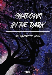 Image for SHADOWS IN THE DARK: THE MOSAIC OF TRUTH