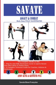Image for SAVATE Assaut & Combat Made Easy FULLY ILLUSTRATED