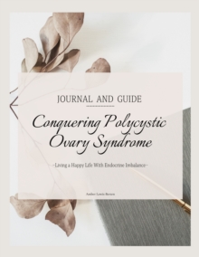 Image for Conquering Polycystic Ovary Syndrome : Journal and Guide