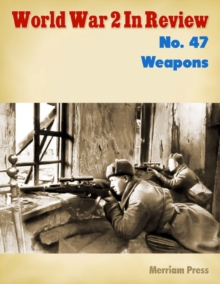 Image for World War 2 In Review No. 47: Weapons