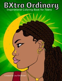 Image for BXtra Ordinary Inspirational Coloring Book for Teens