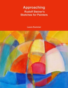 Approaching - Rudolf Steiner's Sketches for Painters