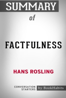 Image for Summary of Factfulness by Hans Rosling : Conversation Starters