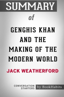 Image for Summary of Genghis Khan and the Making of the Modern World by Jack Weatherford