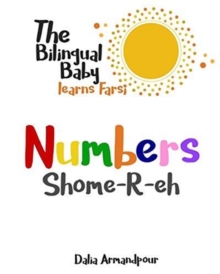 Image for The Bilingual Baby Learns Farsi : Numbers