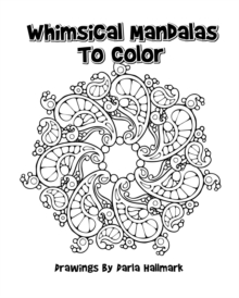 Image for Whimsical Mandala Designs to Color