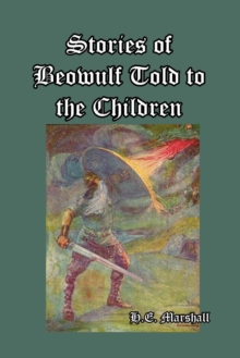 Image for Stories of Beowulf Told to the Children